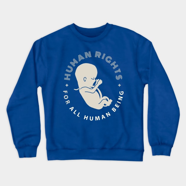 Human Rights for All Human  Being Crewneck Sweatshirt by Tiomio